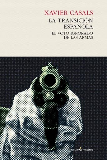 La transición española | Casals, Xavier | Llibreria La Figaflor - Abrera