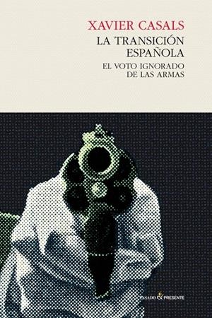 La transición española | Casals, Xavier | Llibreria La Figaflor - Abrera