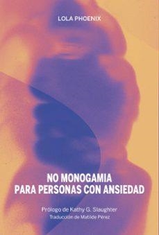 No monogamia para personas con ansiedad | Phoenix, Lola | Llibreria La Figaflor - Abrera
