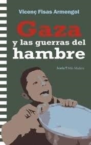 Gaza y las guerras del hambre | Fisas Armengol, Vicenç | Llibreria La Figaflor - Abrera