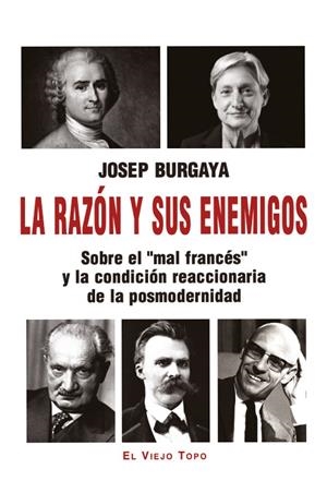 LA RAZÓN Y SUS ENEMIGOS | BURGAYA, JOSEP | Llibreria La Figaflor - Abrera