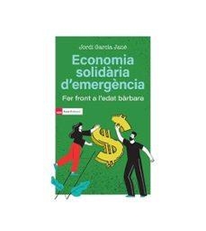 ECONOMIA SOLIDARIA D'ÆEMERGENCIA | GARCIA JANE, JORDI | Llibreria La Figaflor - Abrera