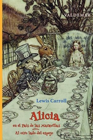 Alicia en el País de las Maravillas & Al otro lado del espejo | Carroll, Lewis / Rackham, Arthur | Llibreria La Figaflor - Abrera