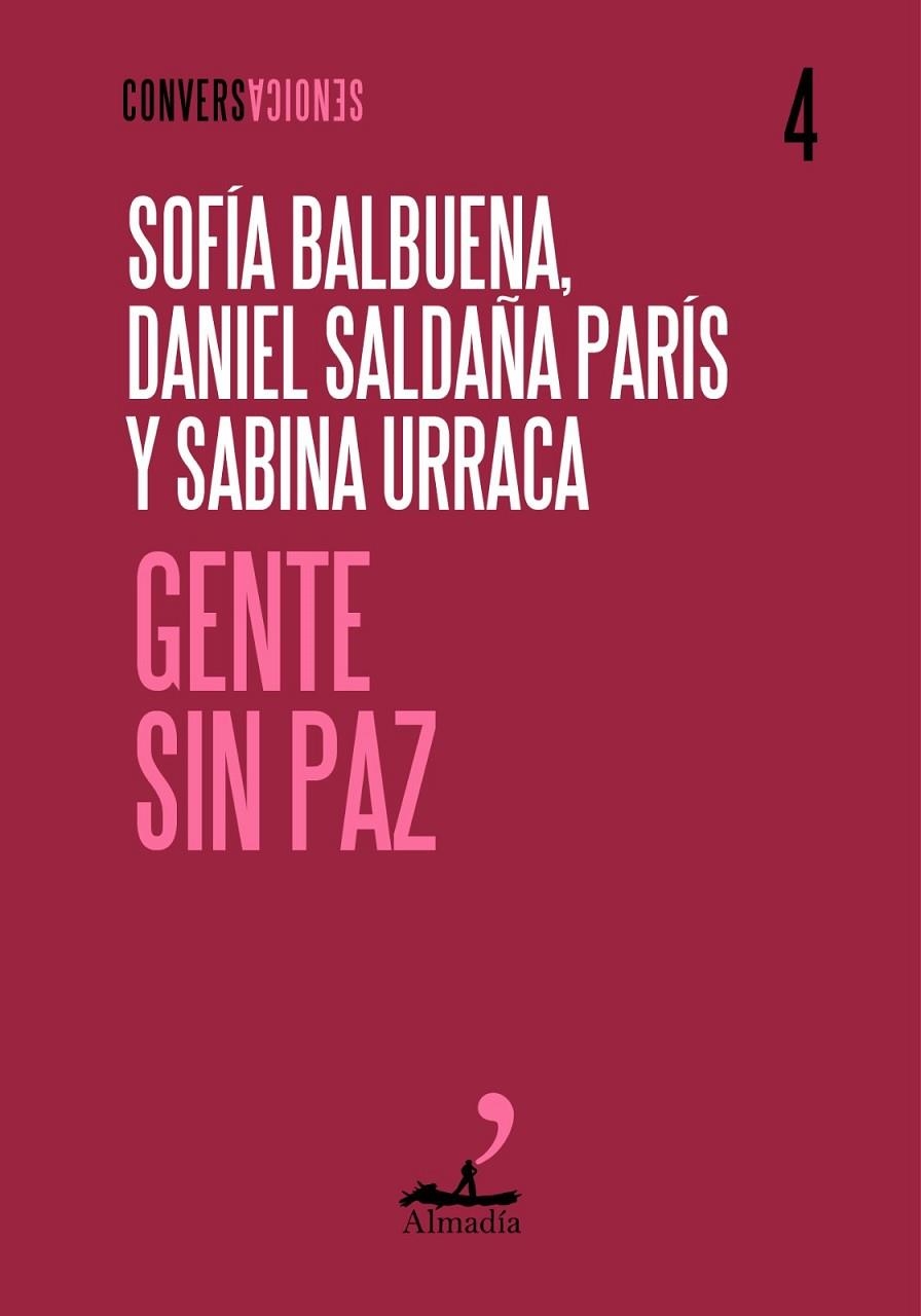 Gente sin paz | Saldaña París, Daniel / Balbuena, Sofia / Urraca, Sabina | Llibreria La Figaflor - Abrera