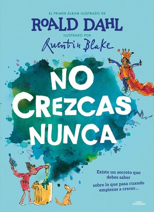 No crezcas nunca (Colección Alfaguara Clásicos) | Roald Dahl | Llibreria La Figaflor - Abrera