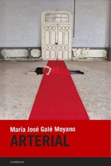 Arterial | Galé Moyano, María José | Llibreria La Figaflor - Abrera