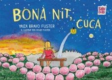 Bona nit, cuca | Bravo Fuster, Yaiza | Llibreria La Figaflor - Abrera