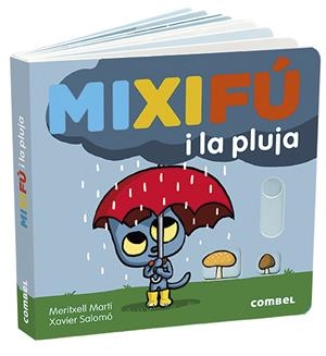 Mixifú i la pluja | Martí Orriols, Meritxell | Llibreria La Figaflor - Abrera