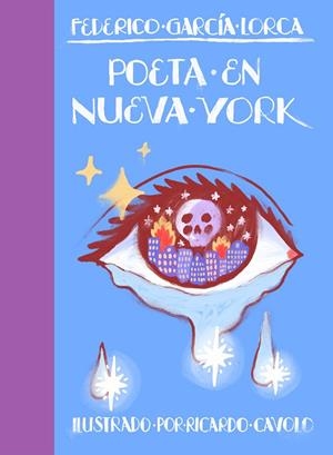 Poeta en Nueva York | Cavolo, Ricardo / García Lorca, Federico | Llibreria La Figaflor - Abrera