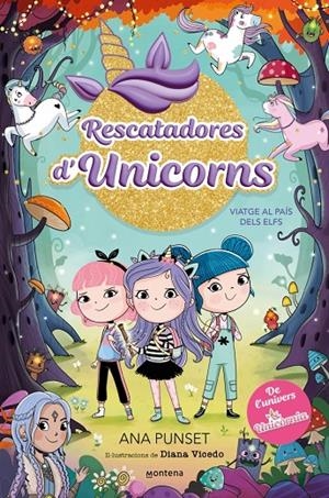 Rescatadores d'Unicorns 8 - Viatge al País dels Elfs | Ana Punset | Llibreria La Figaflor - Abrera