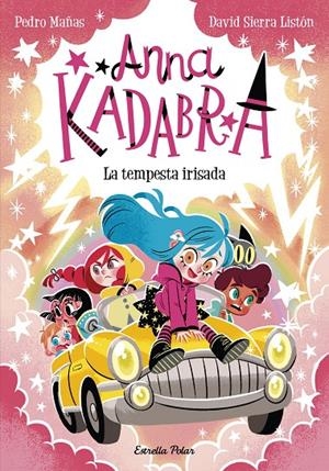 Anna Kadabra 17. La tempesta irisada | Pedro Mañas | Llibreria La Figaflor - Abrera