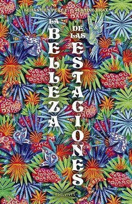 La belleza de las estaciones | Sébastien Pérez | Llibreria La Figaflor - Abrera