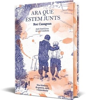 Ara que estem junts (il·lustrat i cantells tintats) | Roc Casagran Casañas | Llibreria La Figaflor - Abrera