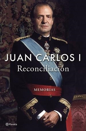 Reconciliación | Juan Carlos I | Llibreria La Figaflor - Abrera
