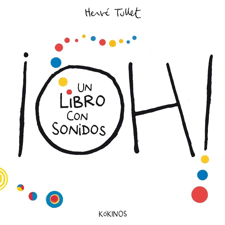 ¡Oh! un libro con sonidos | Tullet, Hervé | Llibreria La Figaflor - Abrera