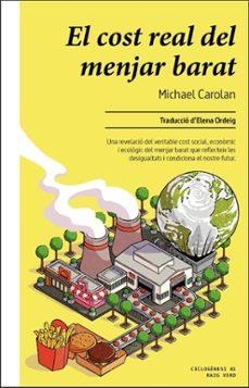 El cost real del menjar barat | Michael Carolan | Llibreria La Figaflor - Abrera