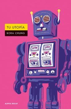 TU UTOPÍA | Chung, Bora | Llibreria La Figaflor - Abrera