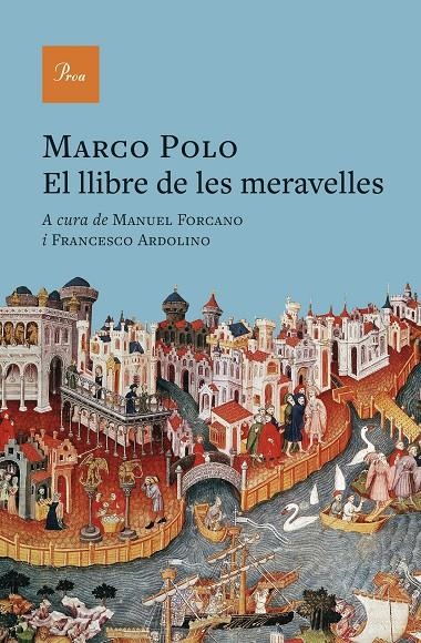 El llibre de les meravelles | Marco Polo / Forcano, Manuel / Ardolino, Francesco | Llibreria La Figaflor - Abrera