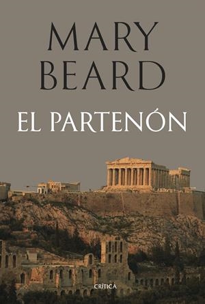 El Partenón | Mary Beard | Llibreria La Figaflor - Abrera