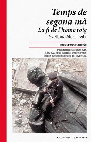 Temps de segona mà. La fi de l'home roig. | Aleksiévitx, Svetlana | Llibreria La Figaflor - Abrera
