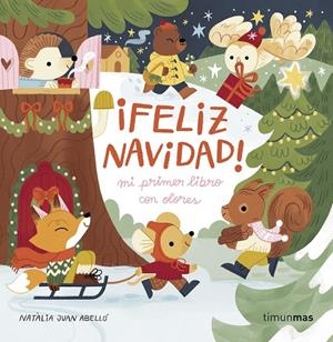 ¡Feliz Navidad! Mi primer libro con olores | Juan Abelló, Natàlia | Llibreria La Figaflor - Abrera