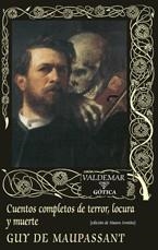 Cuentos completos de terror, locura y muerte | Maupassant, Guy de | Llibreria La Figaflor - Abrera