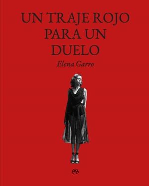 Un traje rojo para un duelo | Elena Garro | Llibreria La Figaflor - Abrera