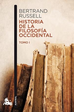 Historia de la filosofía occidental I | Russell, Bertrand | Llibreria La Figaflor - Abrera