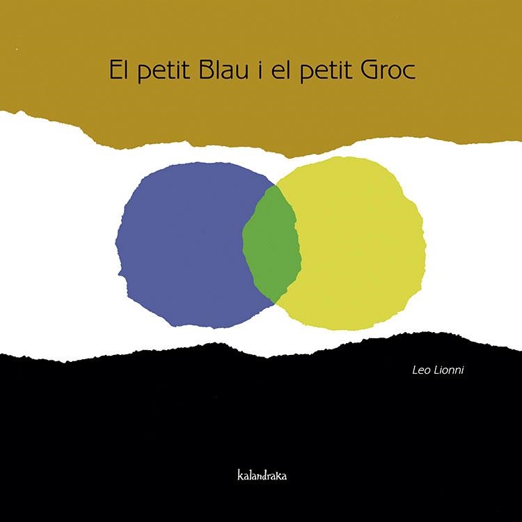 El petit Blau i el petit Groc | Lionni, Leo | Llibreria La Figaflor - Abrera