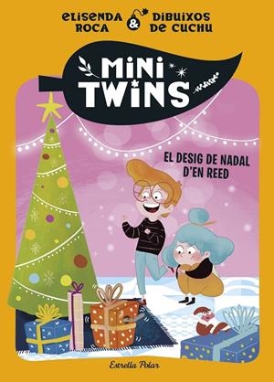 Minitwins 6. El desig de Nadal d'en Reed | Roca Palet, Elisenda | Llibreria La Figaflor - Abrera