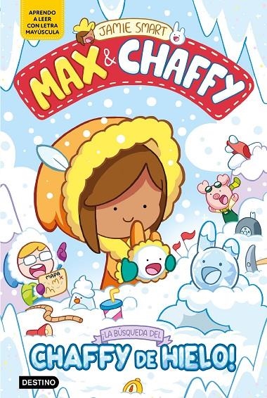 Max & Chaffy 3. ¡La búsqueda del chaffy de hielo! | Smart, Jamie | Llibreria La Figaflor - Abrera