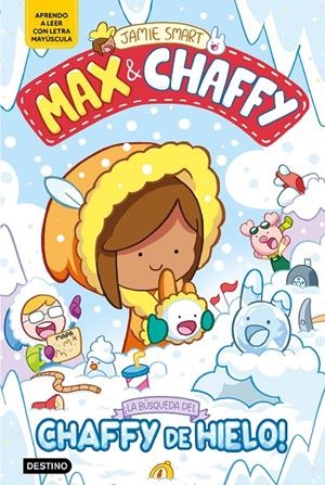 Max & Chaffy 3. ¡La búsqueda del chaffy de hielo! | Smart, Jamie | Llibreria La Figaflor - Abrera