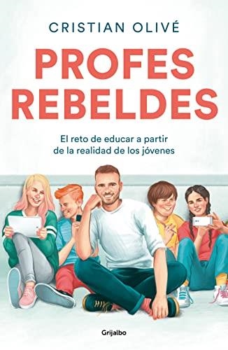 Profes rebeldes | Olivé, Cristian | Llibreria La Figaflor - Abrera