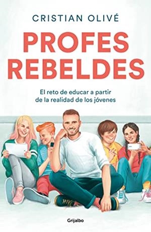 Profes rebeldes | Olivé, Cristian | Llibreria La Figaflor - Abrera