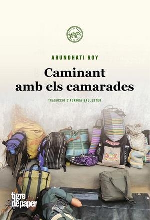 Caminant amb els camarades | Roy Arundhati | Llibreria La Figaflor - Abrera