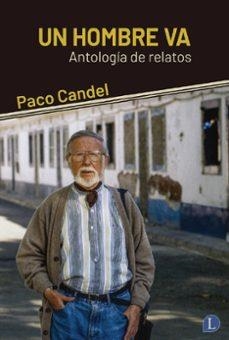 UN HOMBRE VA | CANDEL, PACO | Llibreria La Figaflor - Abrera