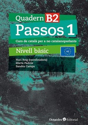 Passos 1. Quadern B 2 | Roig Martínez, Nuri / Camps Fernández, Sandra / Padrós Coll, Marta / Daranas Viñolas, Meritxell | Llibreria La Figaflor - Abrera