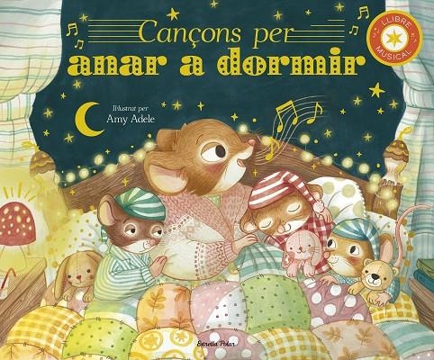Cançons per anar a dormir. Llibre musical | Amy Adele | Llibreria La Figaflor - Abrera