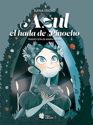 Azul, hada de Pinocho | Elena Triolo | Llibreria La Figaflor - Abrera