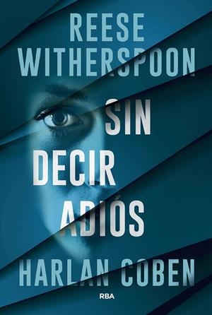 Sin decir adiós | Coben, Harlan / Witherspoon, Reese | Llibreria La Figaflor - Abrera