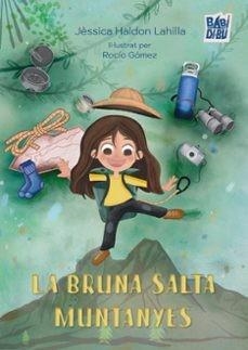 BRUNA SALTA MUNTANYES, LA | HALDON LAHILLA, JESSICA / GOMEZ, ROCIO | Llibreria La Figaflor - Abrera