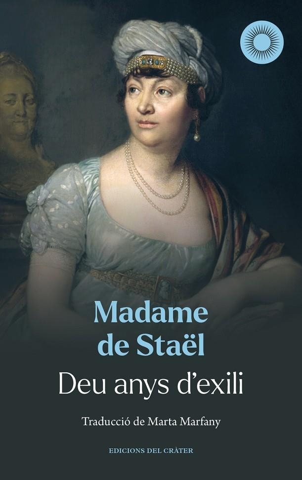 Deu anys d'exili | Madame de Staël | Llibreria La Figaflor - Abrera