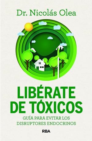 Libérate de tóxicos | Olea Serrano, Nicolás | Llibreria La Figaflor - Abrera