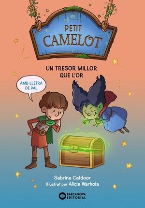 Petit Camelot. Un tresor millor que l'or | Catdoor, Sabrina | Llibreria La Figaflor - Abrera