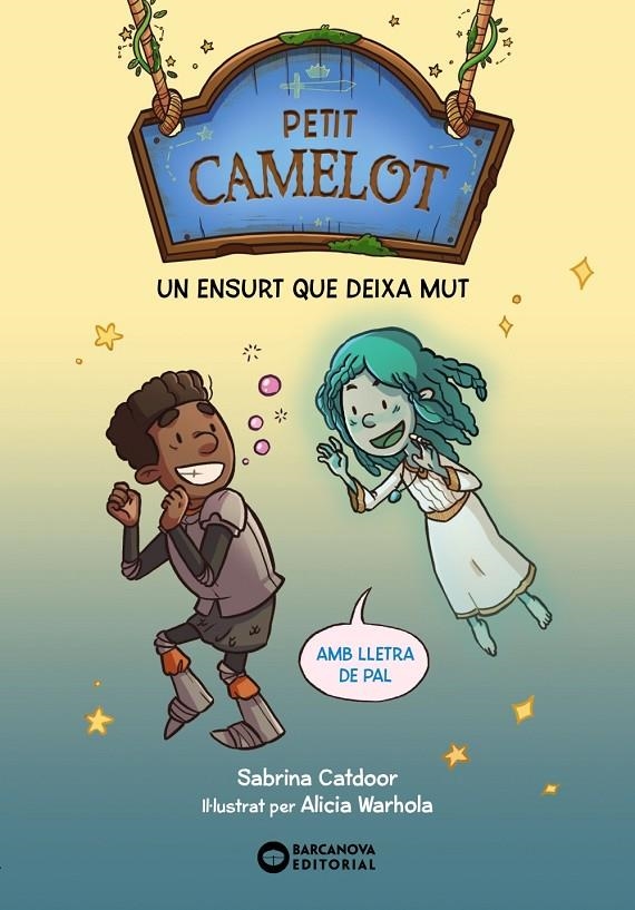 Petit Camelot: Un ensurt que deixa mut | Catdoor, Sabrina | Llibreria La Figaflor - Abrera