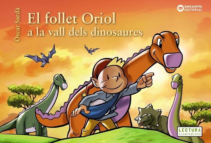 El follet Oriol a la vall dels dinosaures | Sardà, Òscar | Llibreria La Figaflor - Abrera