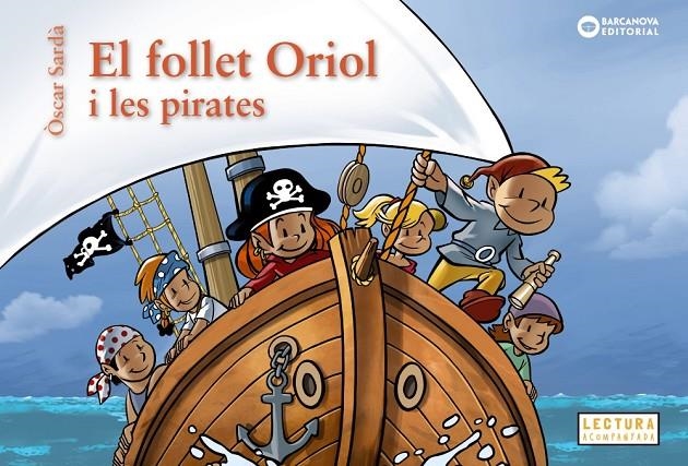 El follet Oriol i les pirates | Sardà, Òscar | Llibreria La Figaflor - Abrera