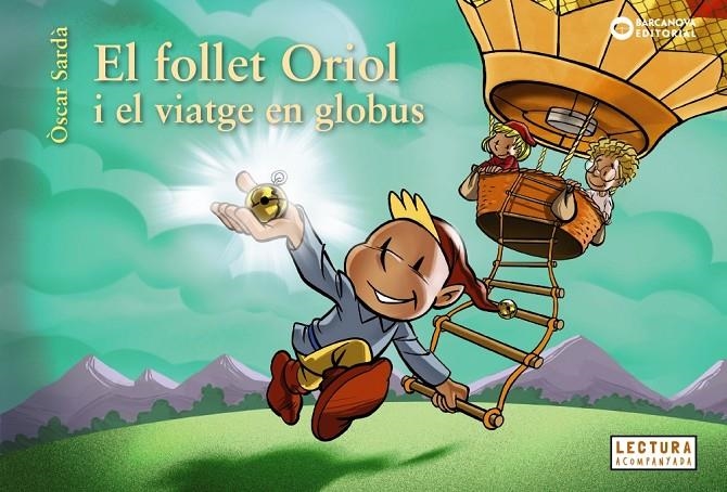 El follet Oriol i el viatge en globus | Sardà, Òscar | Llibreria La Figaflor - Abrera