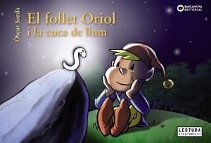 El follet Oriol i la cuca de llum | Sardà, Òscar | Llibreria La Figaflor - Abrera