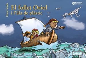 El follet Oriol i l'illa de plàstic | Sardà, Òscar | Llibreria La Figaflor - Abrera